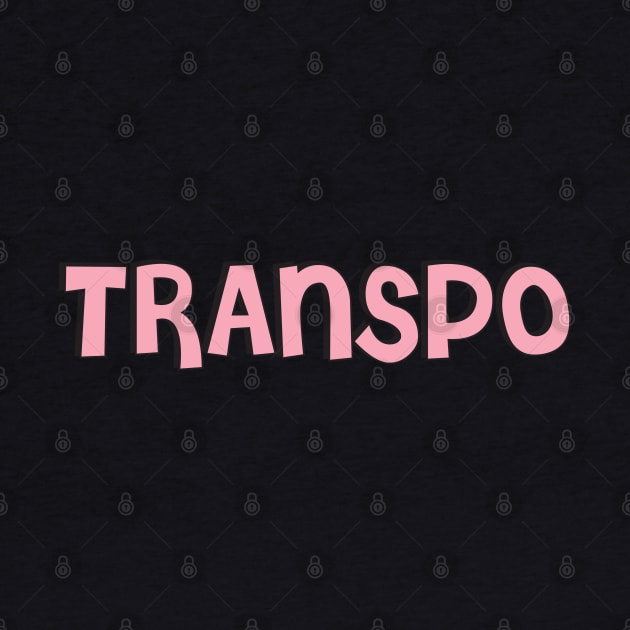 Film Crew On Set - Transpo - Pink Text - Front by LaLunaWinters